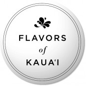 Flavors of Kaua'i Flavors of Kaua'i